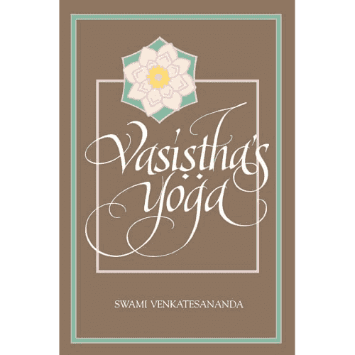 Vasistha's Yoga by Swami Venkatesananda