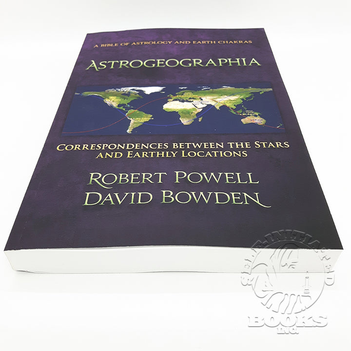 Astrogeographia: Correspondences Between the Stars and Earthly Locations by Robert Powell and David Bowden