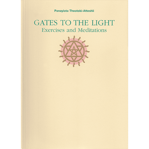 Gates to the Light: Exercises and Meditations by Panayiota Theotoki-Atteshli