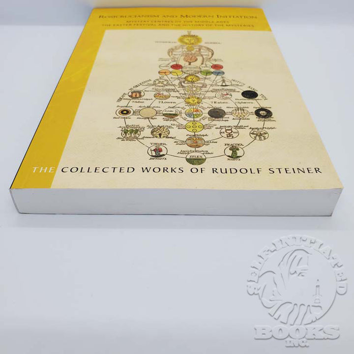 Rosicrucianism and Modern Initiation: Mystery Centres of the Middle Ages: The Easter Festival and the History of the Mysteries (Cw233a) by Rudolf Steiner