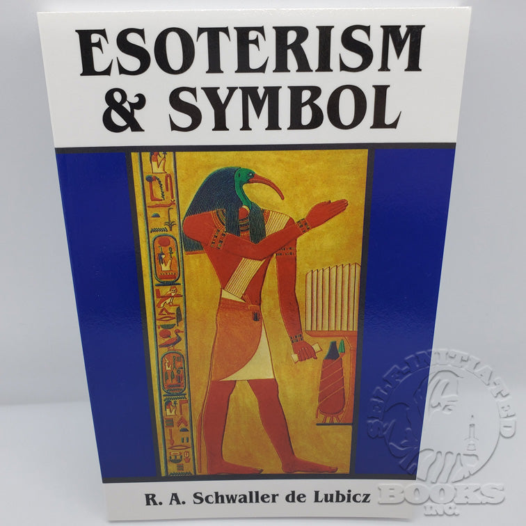 Esoterism & Symbol by R.A. Schwaller de Lubicz