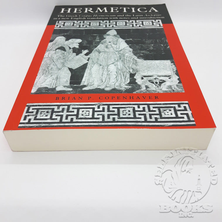 Hermetica: The Greek Corpus Hermeticum & Latin Asclepius by Brian P. Copenhaver