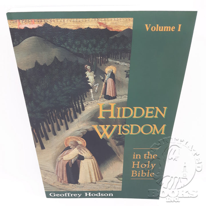 Hidden Wisdom In The Holy Bible by Geoffrey Hodson (Volume 1)