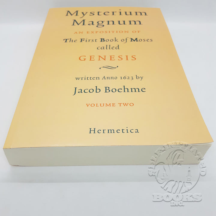 Mysterium Magnum: An Exposition of the First Book of Moses called Genesis by Jacob Boehme (Volume 2)