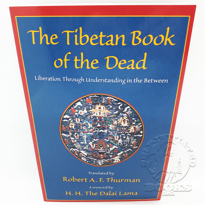 The Tibetan Book of the Dead- Translated by Robert A.F. Thurman