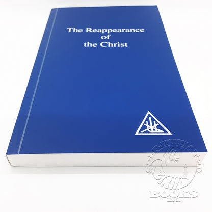 The Reappearance of the Christ by Alice Bailey