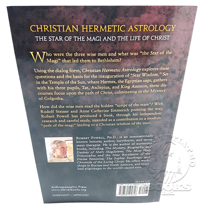 Christian Hermetic Astrology: The Star of the Magi and the Life of Christ by Robert A. Powell