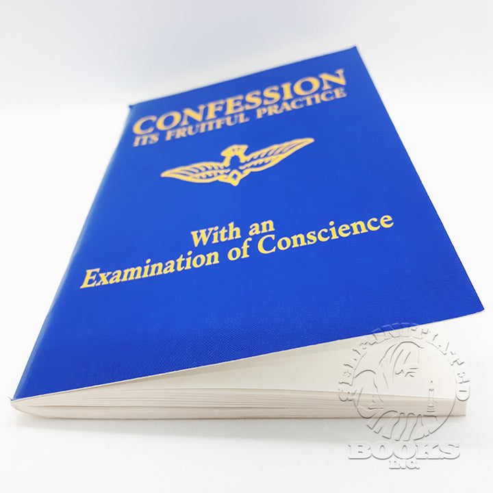 Confession: Its Fruitful Practice (with an Examination of Conscience) by The Benedictine Nuns of Perpetual Adoration