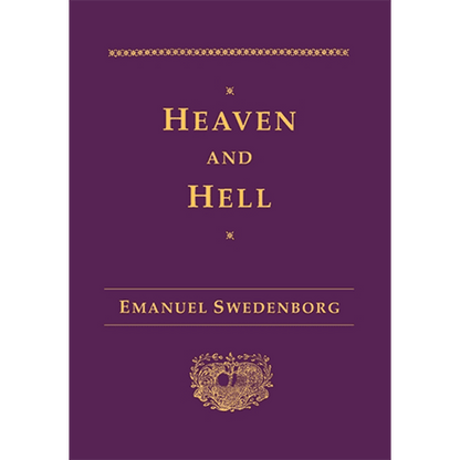 Heaven and Hell by Emanuel Swedenborg