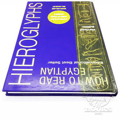 How to Read Egyptian Hieroglyphs: A Step-By-Step Guide to Teach Yourself by Mark Collier and Bill Manley