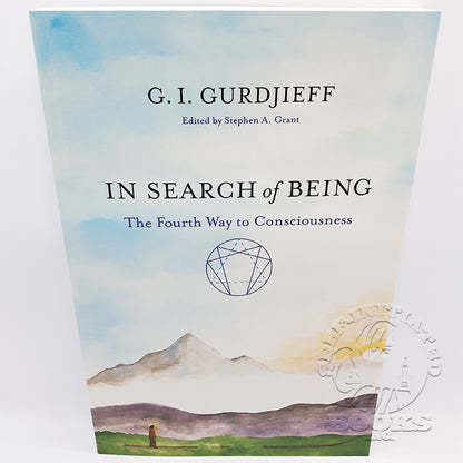 In Search of Being: The Fourth Way to Consciousness by G.I. Gurdjieff