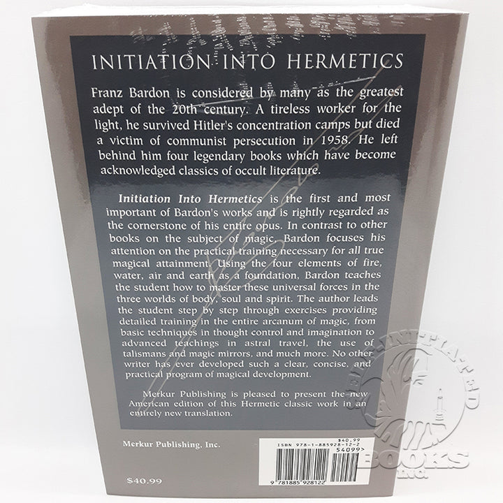Initiation into Hermetics: The Path of the True Adept by Franz Bardon: Volume 1 of The Holy Mysteries