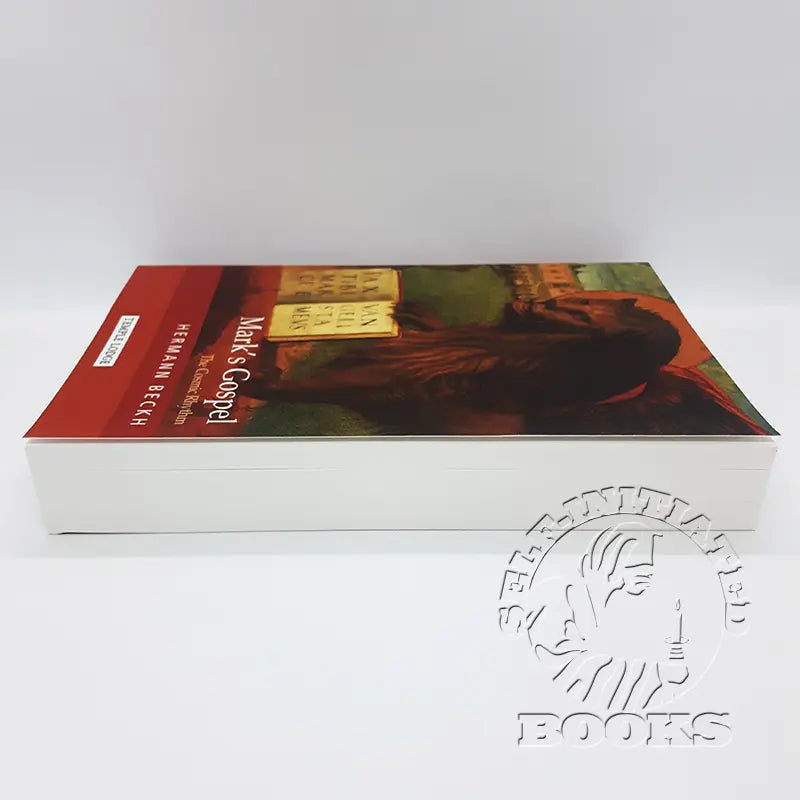 Mark's Gospel: The Cosmic Rhythm by Hermann Beckh