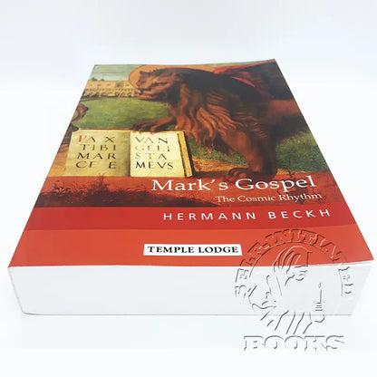 Mark's Gospel: The Cosmic Rhythm by Hermann Beckh
