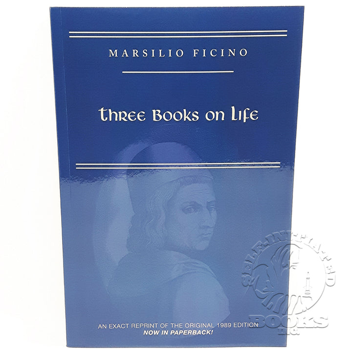 Marsilio Ficino, Three Books on Life: A Critical Edition and Translation translated by Carol V. Kaske