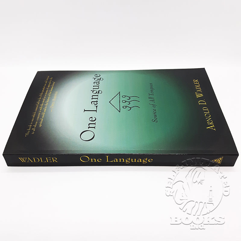 One Language: Source of All Tongues by Arnold D. Wadler