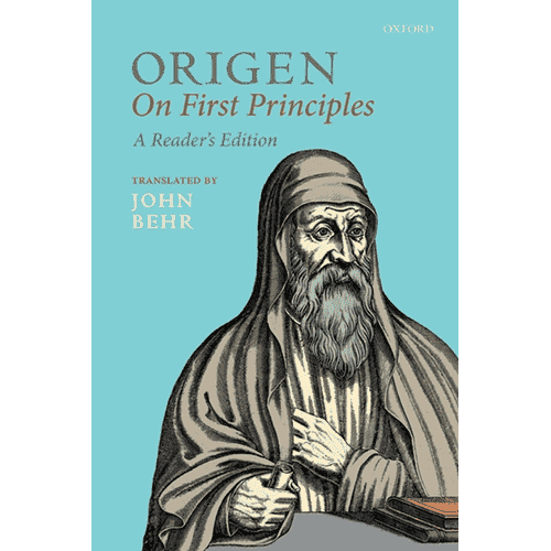 Origen: On First Principles (Reader's Edition) translated by John Behr