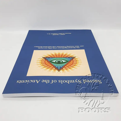 Sacred Symbols of the Ancients: The Mystical Significance of the Fifty-Two Cards by Edith L. Randall and Florence Evylinn Campbell