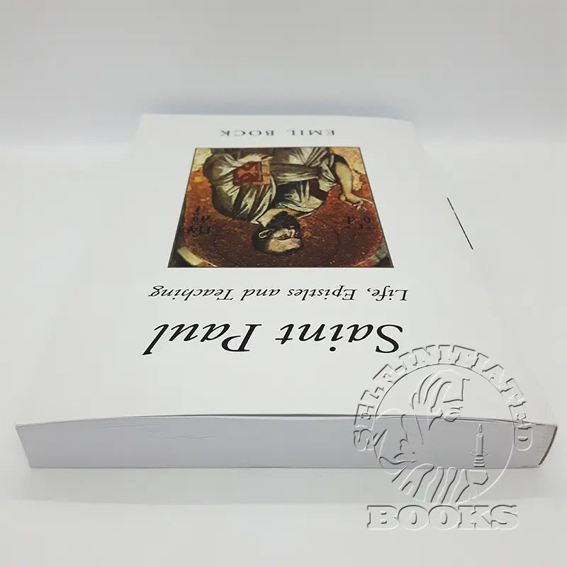 Saint Paul: Life, Epistles and Teaching by Emil Bock (Revised 2nd Edition)