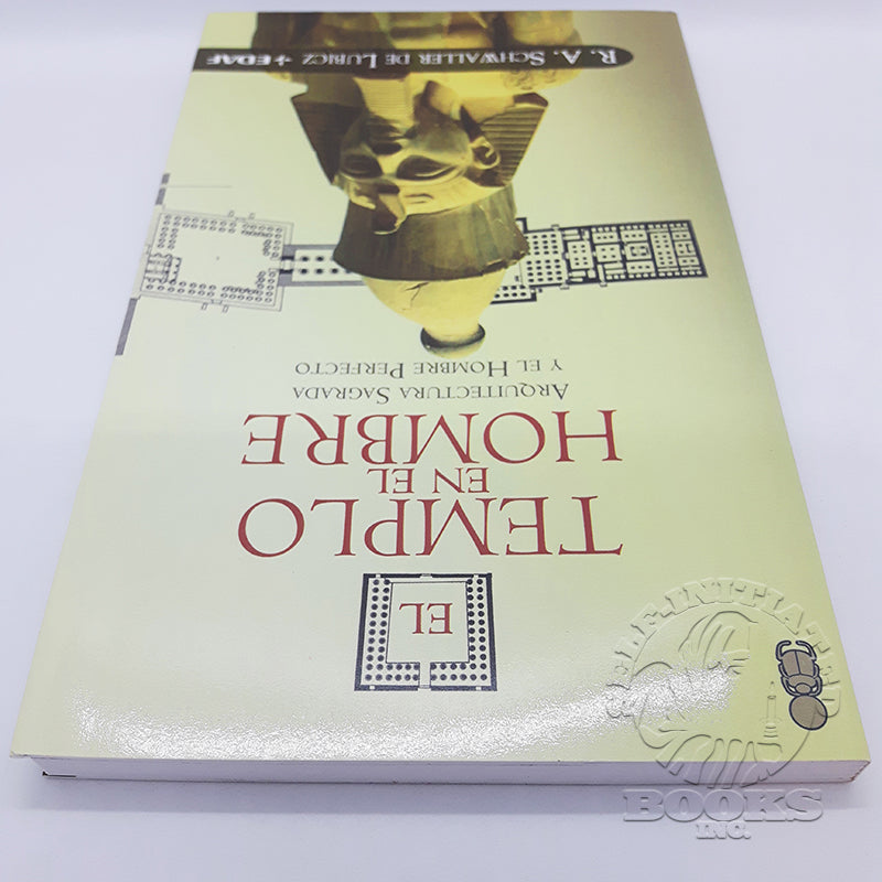 Templo En El Hombre, El: Arquitectura Sagrada y el Hombre Perfecto por R.A. Schwaller de Lubicz