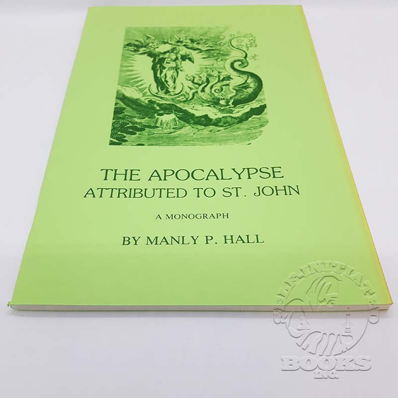 The Apocalypse Attributed to St. John by Manly P. Hall