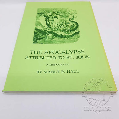 The Apocalypse Attributed to St. John by Manly P. Hall