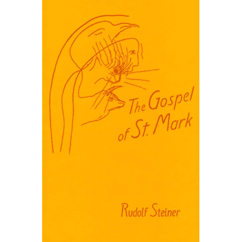 The Gospel of St.Mark by Rudolf Steiner (Cw139)