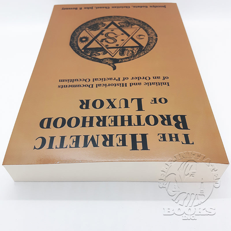 The Hermetic Brotherhood of Luxor: Initiatic and Historical Documents of an Order of Practical Occultism by Joscelyn Godwin