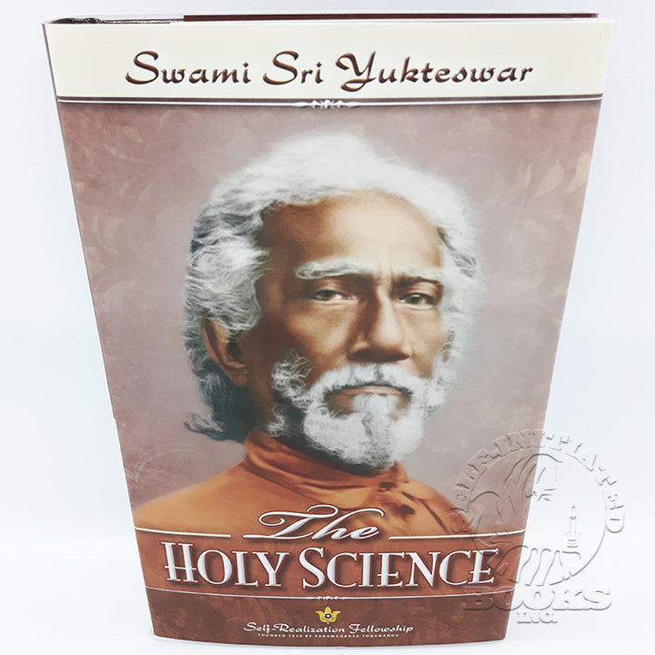 The Holy Science (Revised) by Swami Sri Yukteswar Giri – Self-Initiated ...