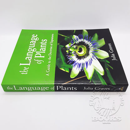 The Language of Plants: A Guide to the Doctrine of Signatures by Julia Graves