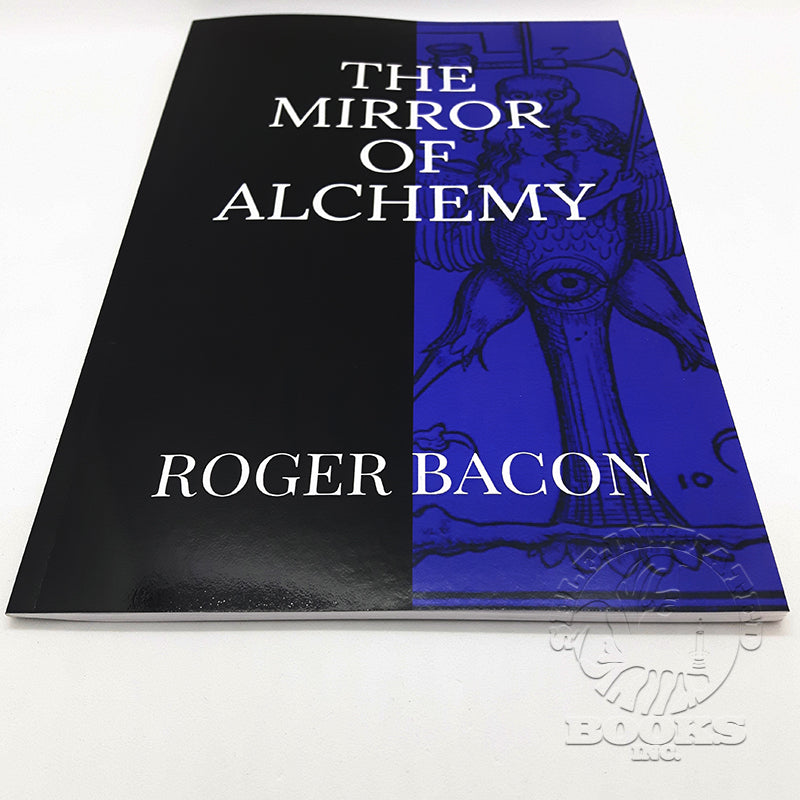 The Mirror of Alchemy by Roger Bacon