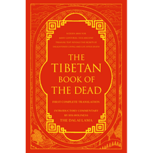 The Tibetan Book of the Dead: First Complete Translation translated by Gyurme Dorje