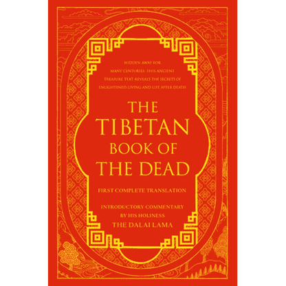 The Tibetan Book of the Dead: First Complete Translation translated by Gyurme Dorje