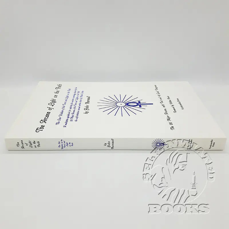 The Arcana of Light on the Path: The Star Wisdom of the Tarot and Light on the Path by John Barnwell ( A meditative guidebook for exploring the esoteric cosmology shared by the 22 Major Arcana of the Tarot and "Light on the Path", the self-initiation manual written by Mabel Collins.)