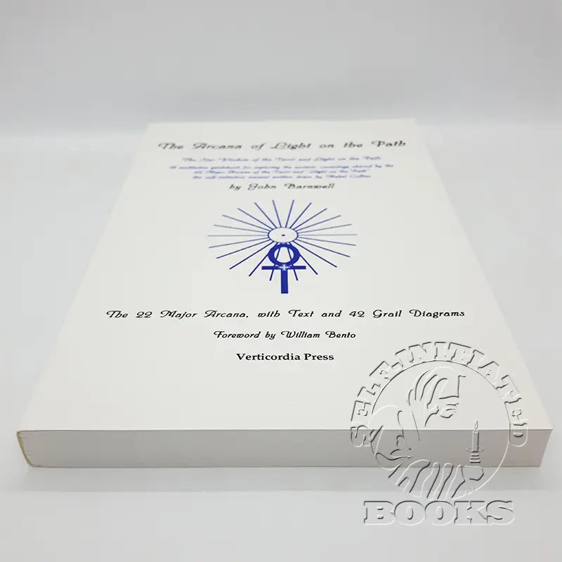 The Arcana of Light on the Path: The Star Wisdom of the Tarot and Light on the Path by John Barnwell ( A meditative guidebook for exploring the esoteric cosmology shared by the 22 Major Arcana of the Tarot and "Light on the Path", the self-initiation manual written by Mabel Collins.)