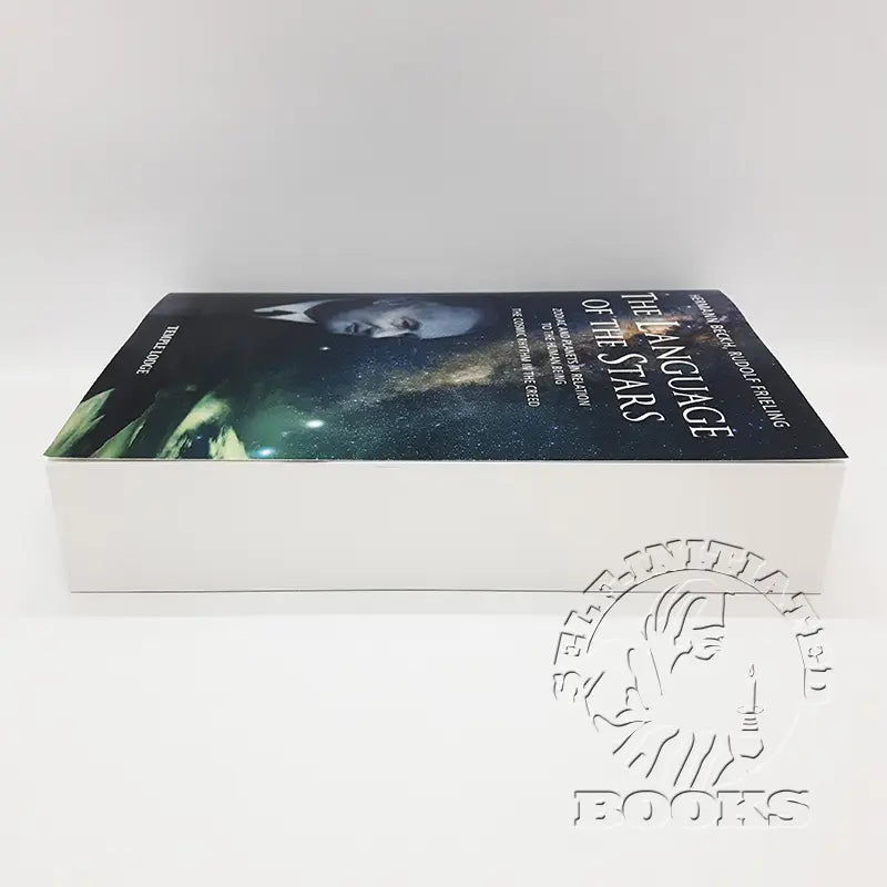 The Language of the Stars: Zodiac and Planets in Relation to the Human Being: The Cosmic Rhythm in the Creed by Hermann Beckh and Rudolf Frieling