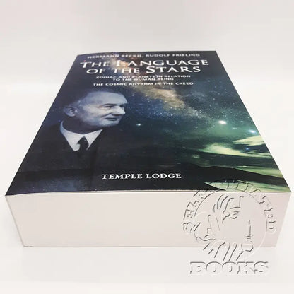The Language of the Stars: Zodiac and Planets in Relation to the Human Being: The Cosmic Rhythm in the Creed by Hermann Beckh and Rudolf Frieling