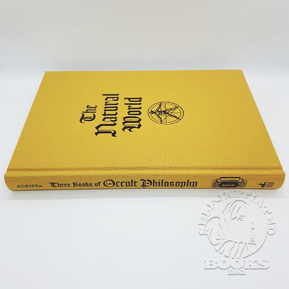 Three Books of Occult Philosophy by Heinrich Cornelius Agrippa: 3 Volumes in a Slipcase translated by Eric Purdue- Volume 1- The Natural World