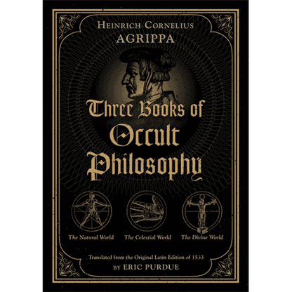 Three Books of Occult Philosophy by Heinrich Cornelius Agrippa: 3 Volumes in a Slipcase translated by Eric Purdue