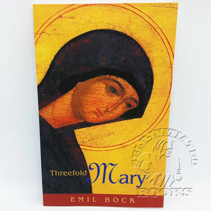 Threefold Mary by Emil Bock