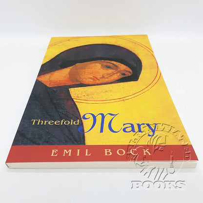 Threefold Mary by Emil Bock