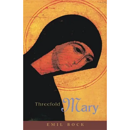 Threefold Mary by Emil Bock