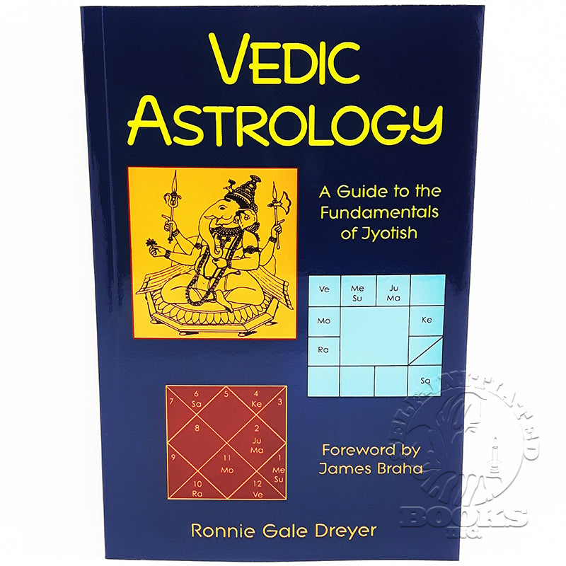 Vedic Astrology: A Guide to the Fundamentals of Jyotish – Self ...
