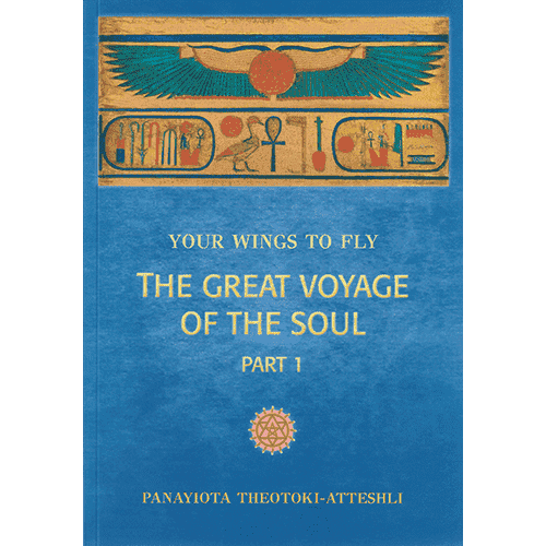 Your Wings to Fly Volume 2: The Great Voyage of the Soul
