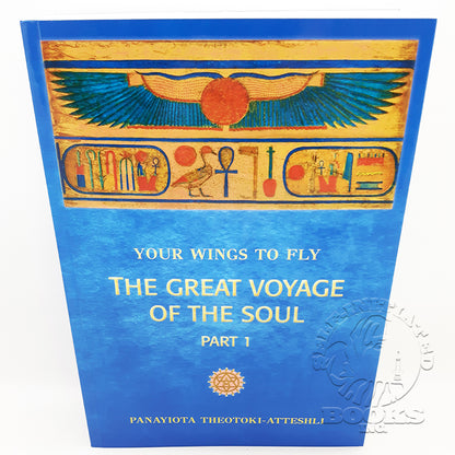 Your Wings to Fly Volume 2: The Great Voyage of the Soul