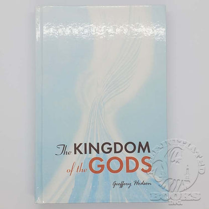 The Kingdom of the Gods by Geoffrey Hodson