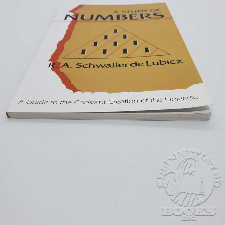 A Study of Numbers: A Gudie to the Constant Creation of the Universe by R.A. Schwaller de Lubicz