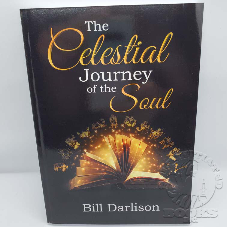 The Celestial Journey of the Soul: Zodiacal Themes in the Gospel of Mark by Bill Darlison