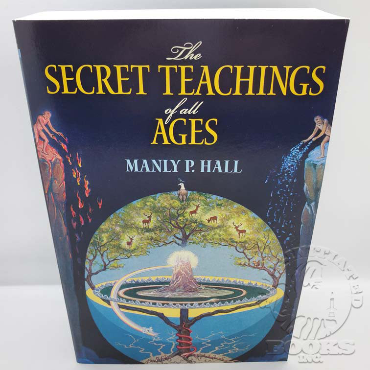 The Secret Teachings of All Ages by Manly P. Hall: Dover Edition