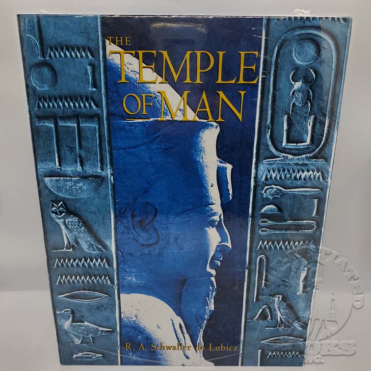 The Temple of Man by R.A. Schwaller de Lubicz